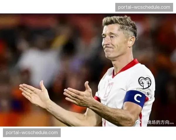 官方确认：波兰神锋莱万多夫斯基将从国家队退役，最后一场为世预赛